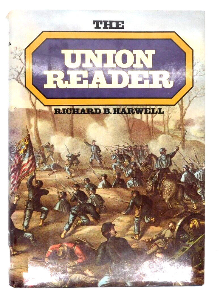 Book The Union Reader Richard B Harwell HB Dust Jacket 1985 Blue Grey Press