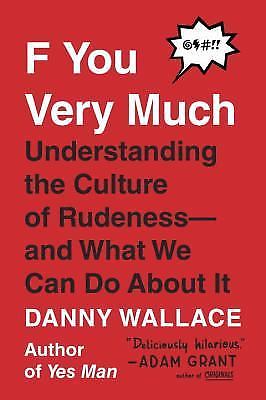 F You Very Much: Understanding the Culture- 0143132199, Danny Wallace, paperback