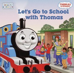 Let’s Go to School with Thomas Board Books RH Disney Staff