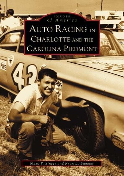 Auto Racing in Charlotte and the Carolina Piedmont (NC) (Images of America)