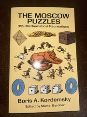 Moscow Puzzles : 359 Mathematical Recreations by Boris A. Kordemsky Paperback