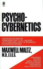 Psycho-Cybernetics, A New Way to Get More Living Out of Life – GOOD