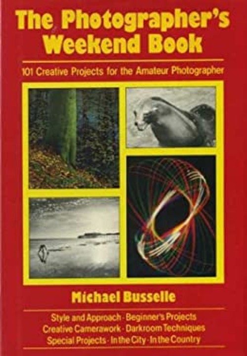 The Photographer’s Weekend Book Hardcover Michael Busselle