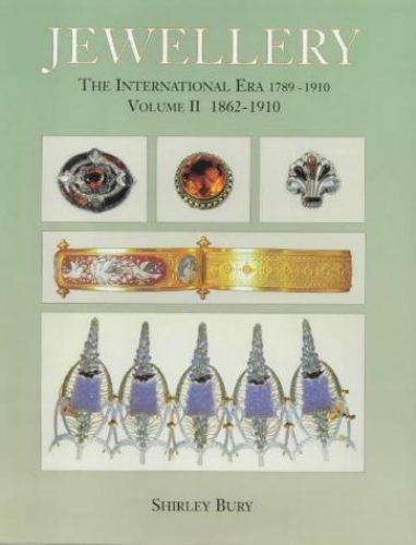 Jewellery 1789-1910: The International Era Volume 1 1789-1861