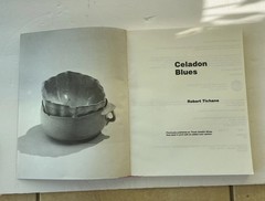 Celadon Blues: Re-Create Ancient Chinese Celadon Glazes by Robert Tichane PB