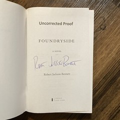 *Signed ARC / Uncorrected Proof* Foundryside – Robert Jackson Bennett
