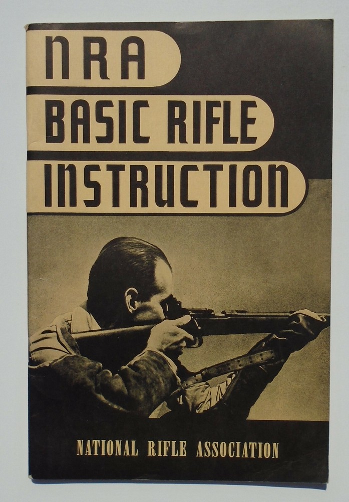 NRA Basic Rifle Instruction booklet 61 pages 1951 National Rifle Association