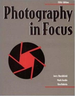 Photography In Focus 5th Ed by McGraw-Hill Education