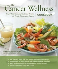 The Cancer Wellness Cookbook: Smart Nutrition and Delicious Recipes for P – GOOD