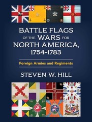 Battle Flags of the Wars for North America, 1754–1783:Foreign Armies & Regiments