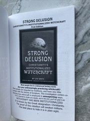 Strong Delusion Christianity’s Institutionalized Witchcraft Lew White