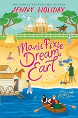 MANIC PIXIE DREAM EARL by Jenny Holiday – An Earls Trip Romance NEW, FAST SHIP!