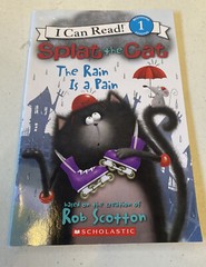 I Can Read Level 1 Ser.: Splat the Cat: the Rain Is a Pain by Rob Scotton (2012,