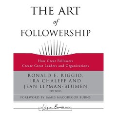 The Art of Followership (2008) Hardcover by Ronald E. Riggio