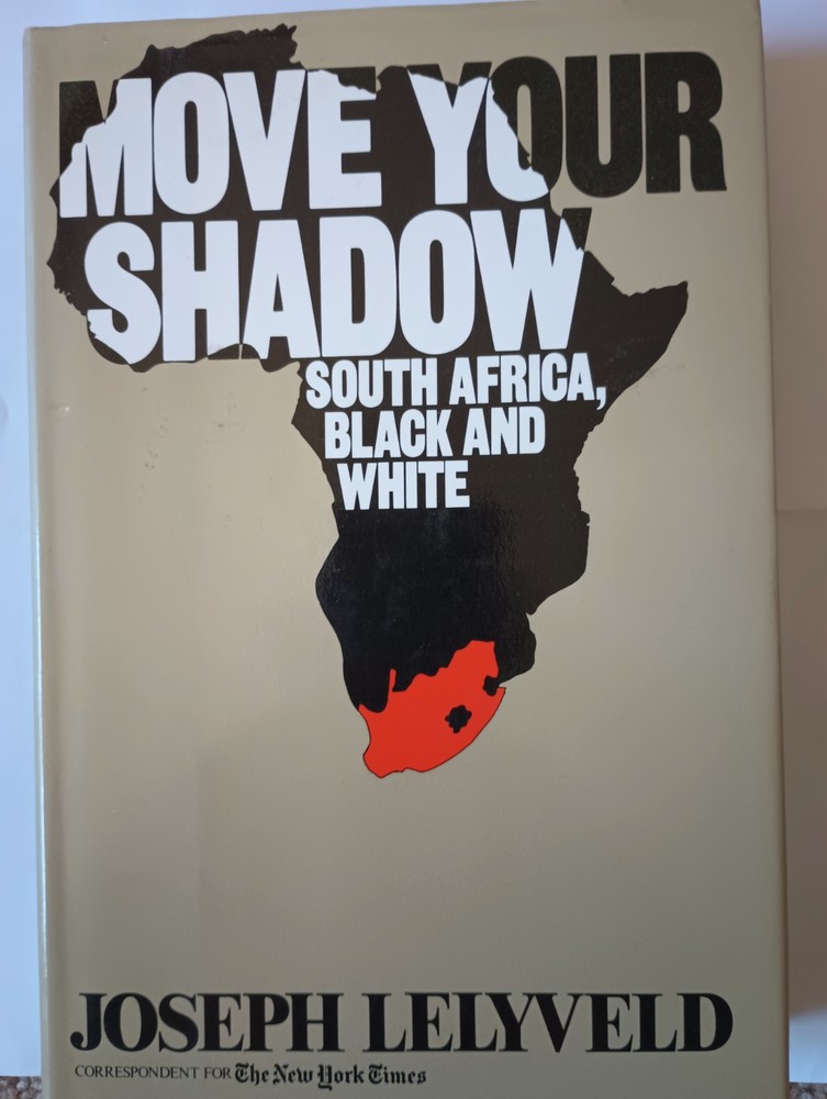 Move Your Shadow by Joseph Lelyveld 1st Edition SIGNED
