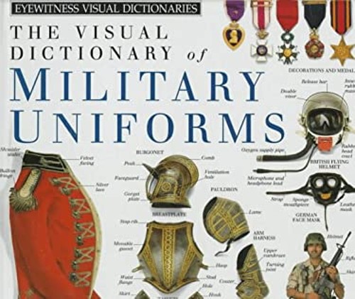 Military Uniforms Deni, Dorling Kindersley Publishing Staff Bown