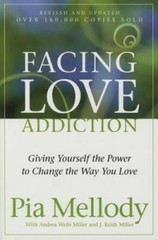 Facing Love Addiction: Giving Yourself the Power to Change the – VERY GOOD