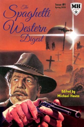 The Spaghetti Western Digest: Issue One by Paxton, Tim, Like New Used, Free s…