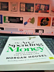 The Art of Spending Money: Simple Choices for a Richer Life by Morgan Housel PB.