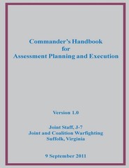 Commander’s Handbook for Assessment Planning and Execution by J-7 Joint and Coal