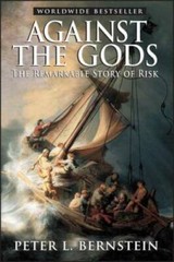 Against the Gods: The Remarkable Story of Risk – Paperback – GOOD