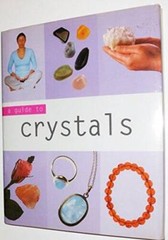 Crystals (Guide to Mind, Body and Spirit) – Hardcover – VERY GOOD
