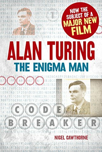 Alan Turing: The Enigma Man By Nigel Cawthorne