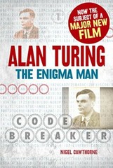 Alan Turing: The Enigma Man By Nigel Cawthorne