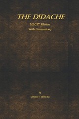The Didache with Commentary: (The Teaching of the Twelve Apostles to the Nations