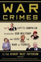 War Crimes: The Lefts Campaign to Destroy Our Military and Lose the War – GOOD