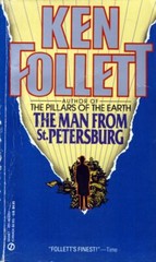 The Man From St. Petersburg by Ken Follett / 1983 Paperback Espionage Novel