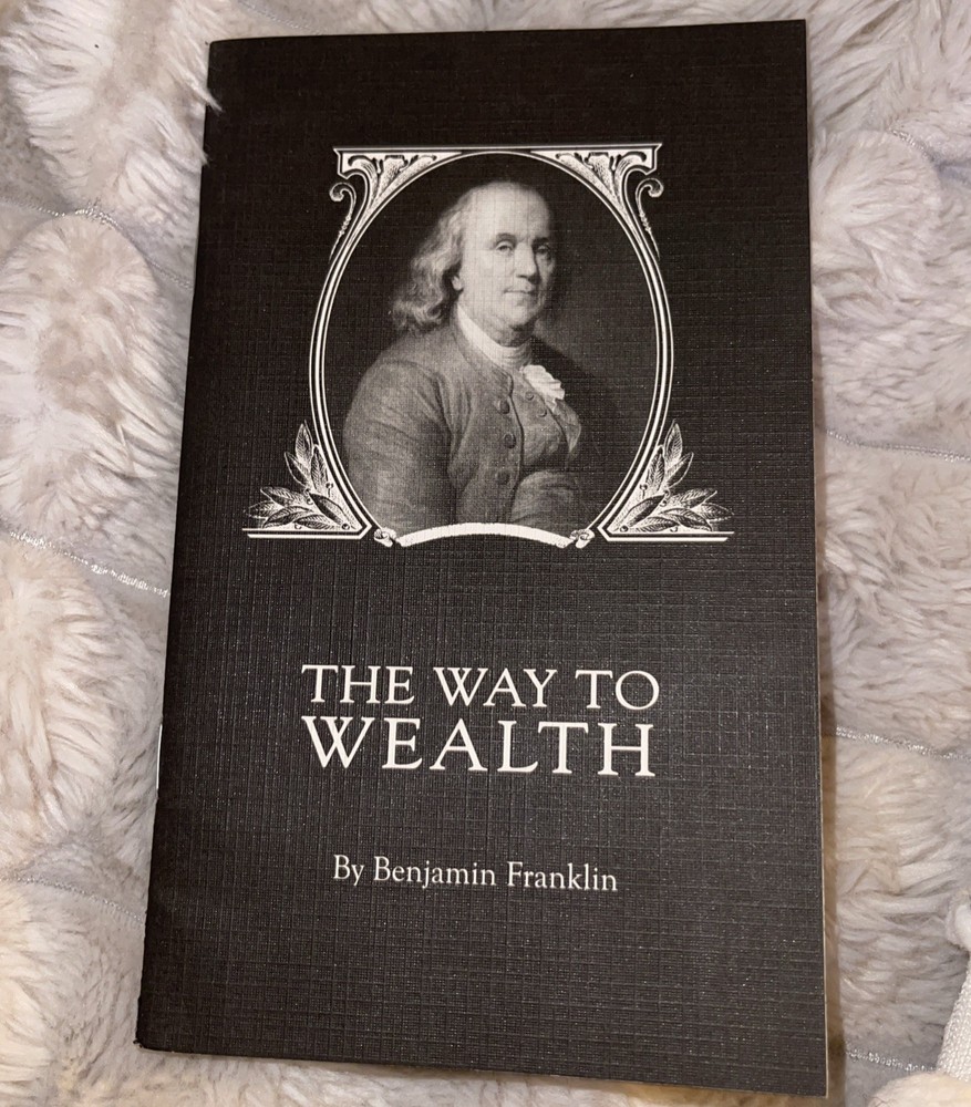 The Way To Wealth by Benjamin Franklin