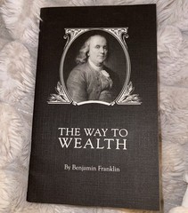 The Way To Wealth by Benjamin Franklin