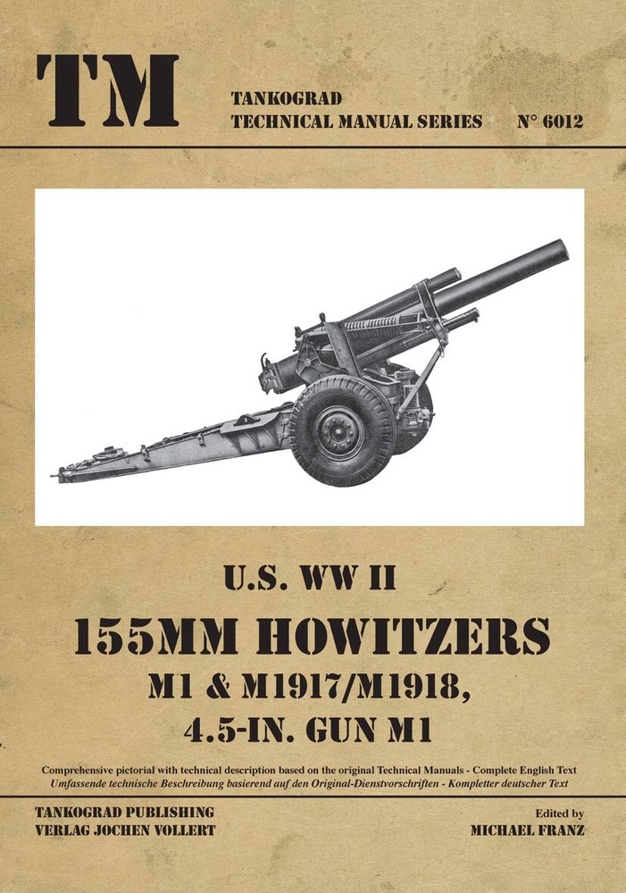 TANKOGRAD 6012 U.S. Army WWII 155mm Howitzers M1 & M1917/M1918 & 4.5in Gun M1