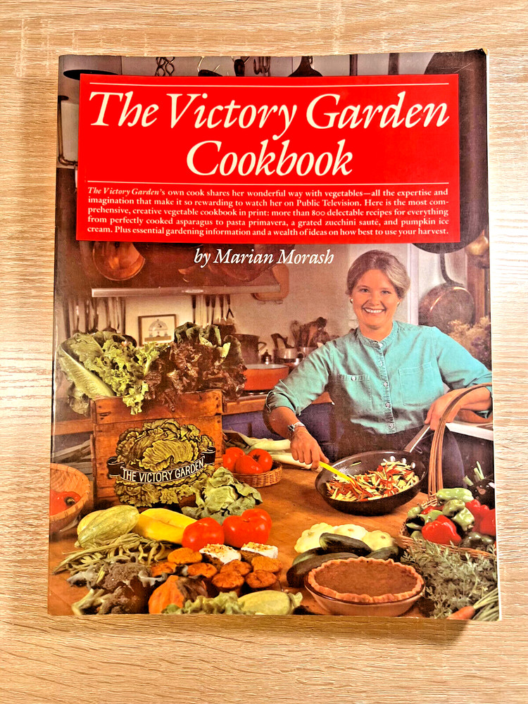 The Victory Garden Cookbook Marian Morash Paperback Book 1984 Vintage Cooking