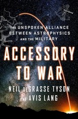 Accessory to War: The Unspoken Alliance Between Astrophysics and the Militar…