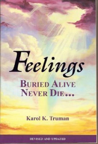 Feelings Buried Alive Never Die– by Truman, Karol K.
