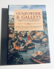 GUNPOWDER & GALLEYS – Mediterranian Warefare John Francis Guilmartin 2003 HC DJ