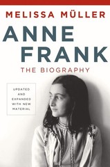 Anne Frank: The Biography: Updated and Expanded with New Material – hardcove…