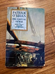 Patrick O’Brian — Three Book Set: Master and Commander! The Fortune of War!