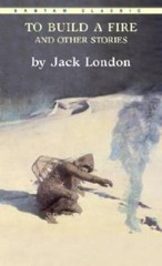 To Build a Fire and Other Stories (Bantam Classics) By London, Jack – VERY GOOD
