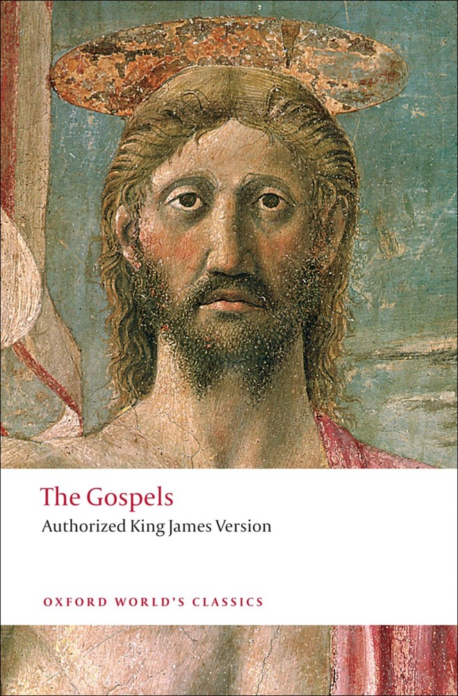 The Gospels: Authorized King James Version (Oxford World’s Classics)