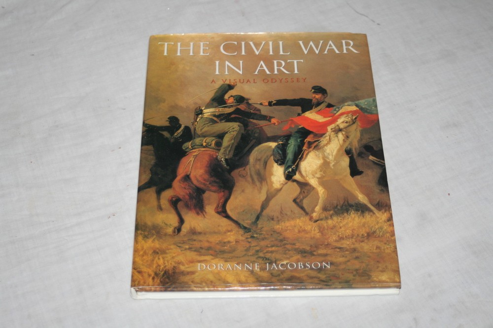 Civil War in Art : A Visual Odyssey by Doranne Jacobson (1998, Hardcover)