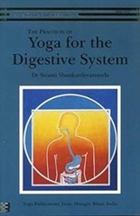 The Practice of Yoga for the Digestive System by Swami Shankardevananda