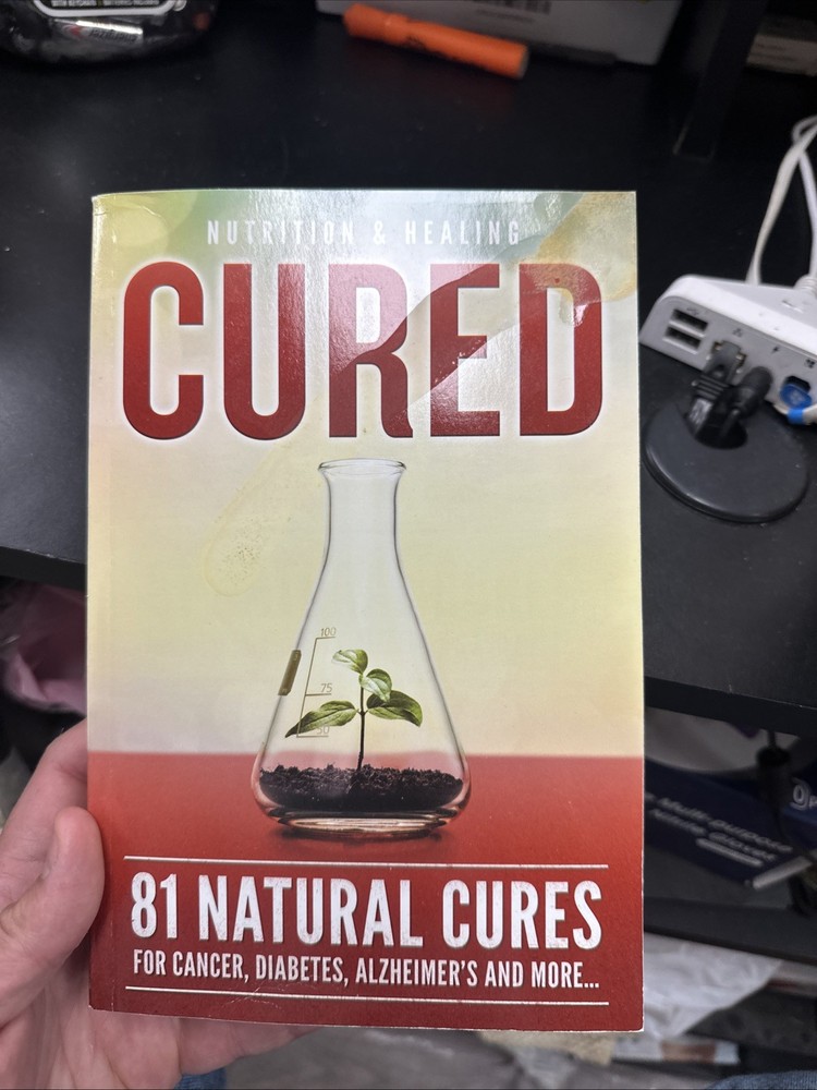 Cured 81 Natural Cures Nutrition & Healing Paperback Book 2018