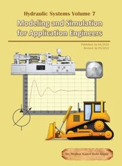 Hydraulic Systems Volume 7: Modeling And Simulation For Application Enginee…