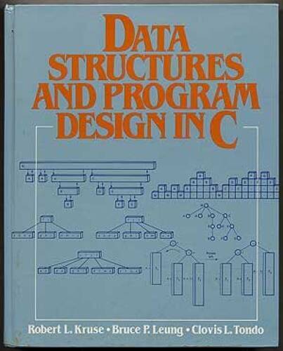 Data Structures and Program Design in C – Hardcover By Kruse, Robert L. – GOOD