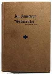 SIGNED COPY – Katherine Volk – An American Schwester – 1916 – 2nd Edition – VG