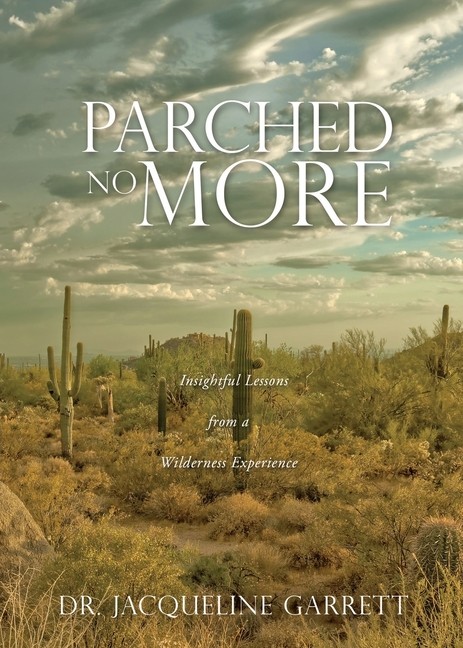 Parched No More: Insightful Lessons From A Wilderness Experience