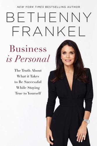 Business is Personal: The Truth About W- paperback, 0306827042, Bethenny Frankel